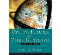 Options, Futures, & Other Derivatives (6th, 06) by Hull, John C [Hardcover (2005)]