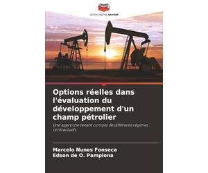 Options réelles dans l'évaluation du développement d'un champ pétrolier: Une approche tenant compte de différents régimes contractuels