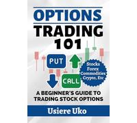 Options Trading 101: A Beginner’s Guide to Online Trades and Profits