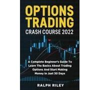 Options Trading Crash Course 2022