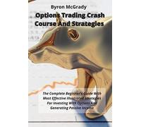 Options Trading Crash Course And Strategies