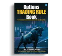 "Options Trading Rule Book" Profitable strategies explained with real examples