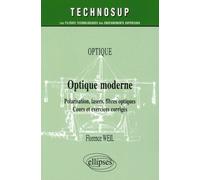 Optique Moderne - Polarisation, Lasers, Fibres Optiques - Cours Et Exercices Corrigés