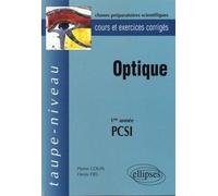 Optique PCSI - Cours et exercices corrigés - Pierre Colin - Ellipses - broché - Livre