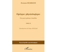 Optique physiologique : Tome 3, Des perceptions visuelles (1866-1867)