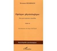 Optique physiologique : Tome 3, Des perceptions visuelles (1866-1867)