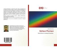 Optique Physique: Généralités sur l'optique physique