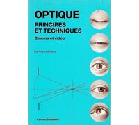 Optique, principes et techniques: Cinéma et vidéo