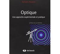Optique: Une approche expérimentale et pratique