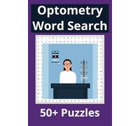 Optometry Word Search Puzzle Book: Optometrist Word Search Puzzle Book: Word Searches with Easy to Read Print about Optometry, Eye Care, Vision and ... for Vacations, Holidays, Gifts and Free Times