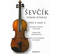 Sevcik Violin Studies, Opus 2 Part 4: School of Bowing Technique