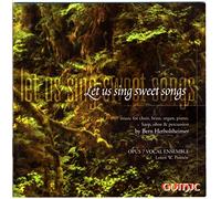 Opus 7 Vocal Ensemble - Let Us Sing Sweet Songs