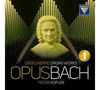 Opus Bach-Oeuvres pour Orgue Volume 1