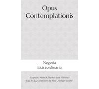 Opus Contemplationis: Negotia Extraordinaria - Rasputin: Mensch, Mythos oder Häresie? Das S.C.S.O. analysiert die Akte „Heiliger Teufel“