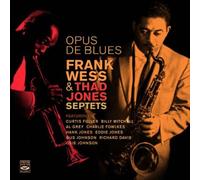 Opus de Blues. Frank Wess & Thad Jones Septets by Thad Jones