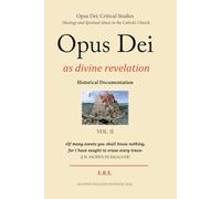 Opus Dei as divine revelation: Historical Documentation