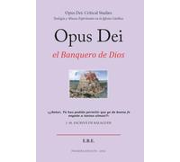 Opus Dei: el Banquero de Dios