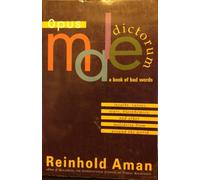 Opus Maledictorum: Insults, Curses, Slurs, and other Bad Words from Around the World