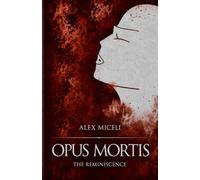 Opus Mortis: The Reminiscence