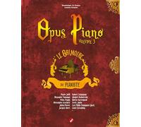 OPUS PIANO VOL. 3 : LE GRIMOIRE DU PIANISTE