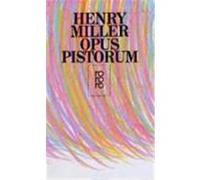 Opus Pistorum Miller, Henry (Auteur)