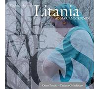 Opus Posth & Tatiana Grindenko - Temenos-Litania Ad Mariam