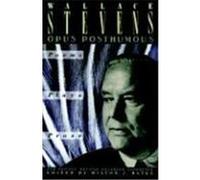 Opus Posthumous Milton J. Bates, Wallace Stevens (Auteur)