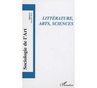 Opus - Sociologie De L'art N° 6 - Littérature, Arts, Sciences