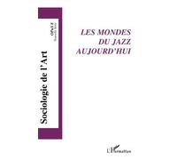 Opus - Sociologie De L'art N° 8 - Le Jazz Dans Tous Les Etats