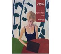Opuscule de l'amour - Shpëtim Selmani - Tropismes - broché - Roman