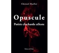 Opuscule Poésie clocharde céleste - Christel Marfisi - L'onde Eds De - broché - Poésie