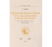 Opuscule tres-eccelent de la vraye philosophie naturelle des metaulx