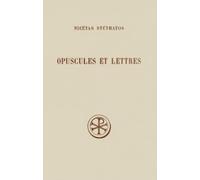 Opuscules et lettres