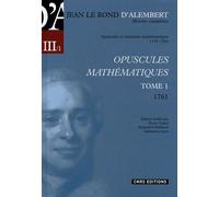 Opuscules Mathématiques - Tome 1 (1761)