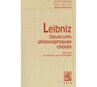 Opuscules philosophiques choisis - Gottfried Wilhelm Leibniz - Vrin - broché - Essai
