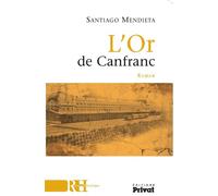 Or de canfranc - S MENDIETA - Privat - broché - Roman