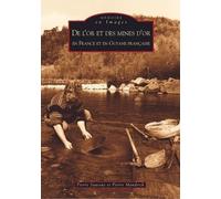 Or et des mines d'or en France et en Guyane française (De l')