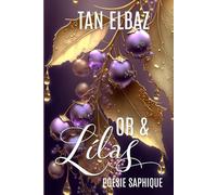 Or et Lilas : Poésie saphique: Recueil de poèmes célébrant la femme aimée