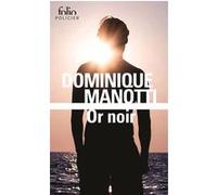 Or noir Dominique Manotti (Auteur)
