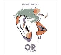 Or (O-Erra) - En Veu Baixa