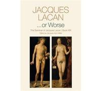 ...or Worse by Jacques Lacan Jacques Lacan (Auteur)