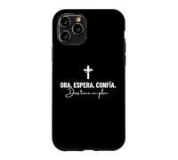 Ora Espera Confía Dios Tiene Un Plan De Cristiana Cristianos Coque pour iPhone 11 Pro