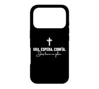 Ora Espera Confía Dios Tiene Un Plan De Cristiana Cristianos Coque pour iPhone 17 Pro