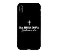 Ora Espera Confía Dios Tiene Un Plan De Cristiana Cristianos Coque pour iPhone XS Max