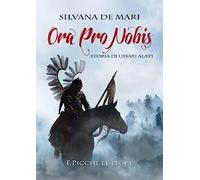 Ora pro nobis. Storia di ussari alati