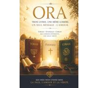 ORA: Un voyage intérieur à travers les trois grandes traditions monothéistes : la Torah, l'Évangile et le Coran