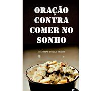 Oración Contra Comer En El Sueño (Spanish Edition)