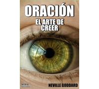 ORACIÓN: El Arte de Creer