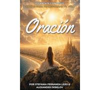 Oración: Levántate con Jesús: 30 Días para Transformar Tu Vida - Devocional Diario Cristiano de Oración, Meditación y Reflexión Bíblica