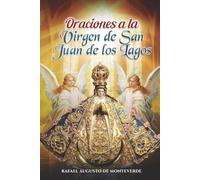 Oraciones a la Virgen de San Juan de los Lagos